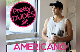 Pretty Dudes: Americano