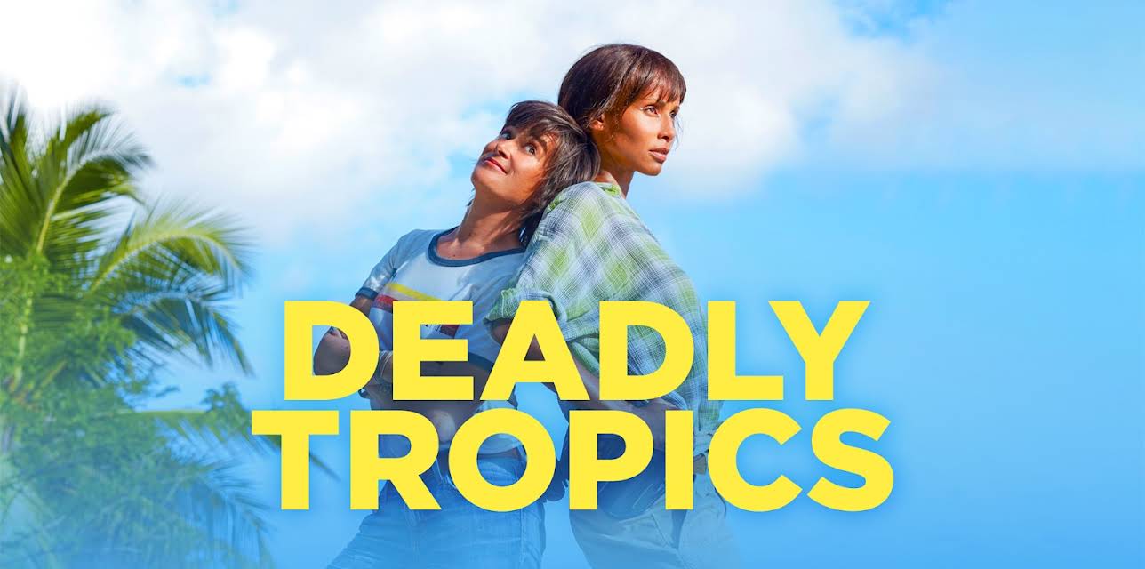 Deadly Tropics (Dubbed)