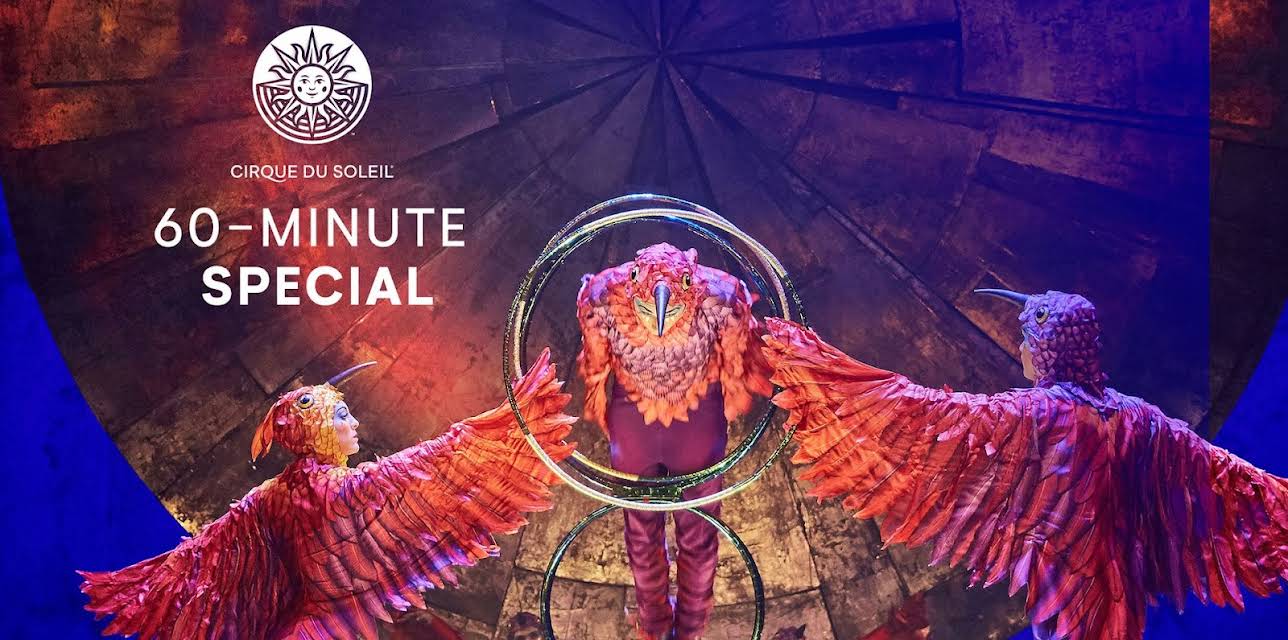 Cirque du Soleil 60-Minute Specials: LUZIA, CORTEO, VOLTA (2020)