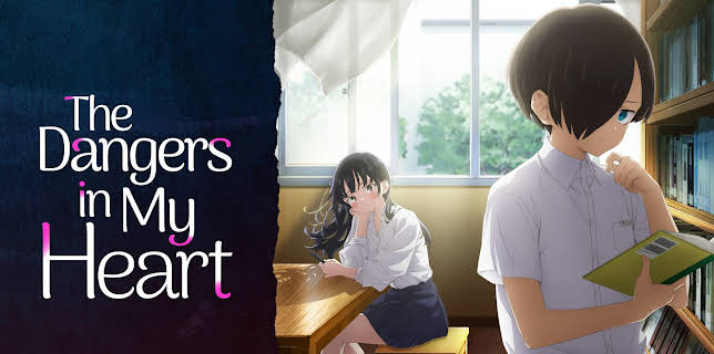 The Dangers in My Heart