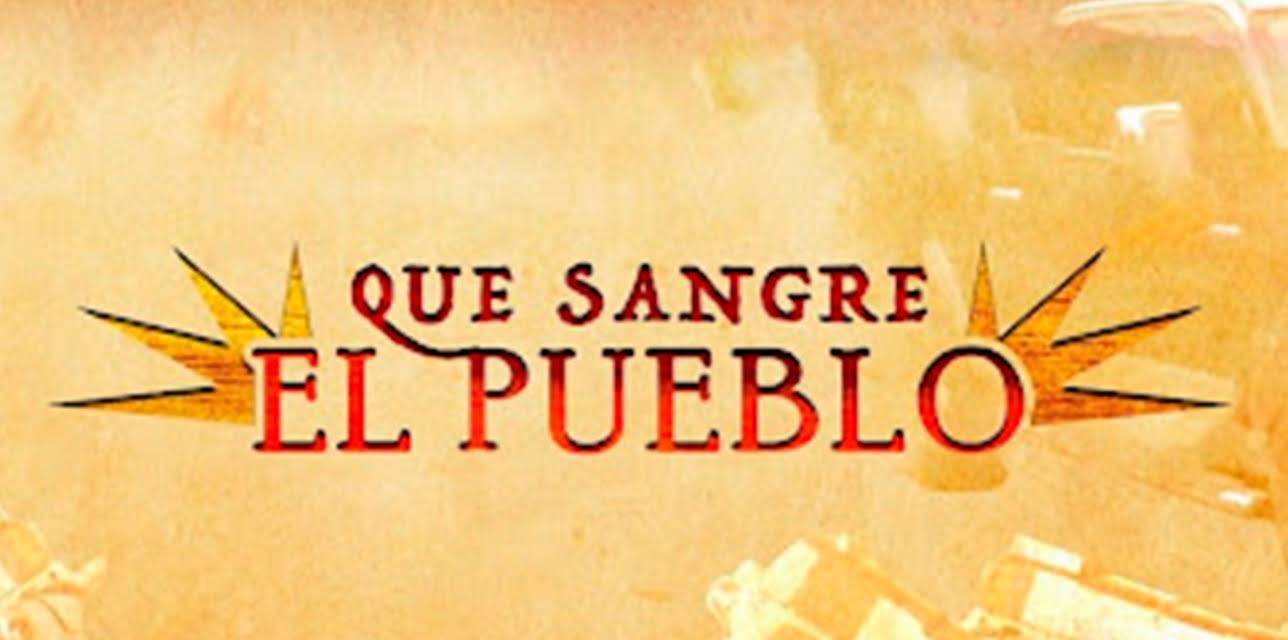 Que sangre el pueblo (2017)