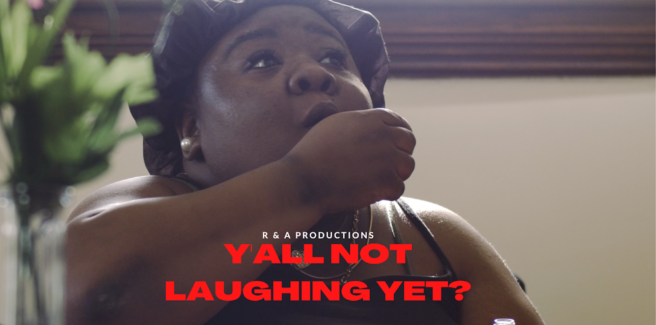 Y'all Not Laughing Yet? (2021)