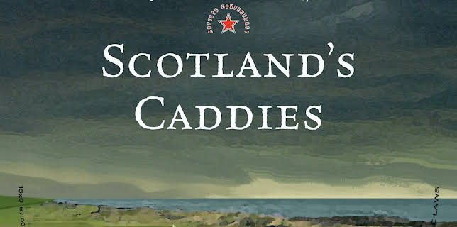 Scotland's Caddies (2013)
