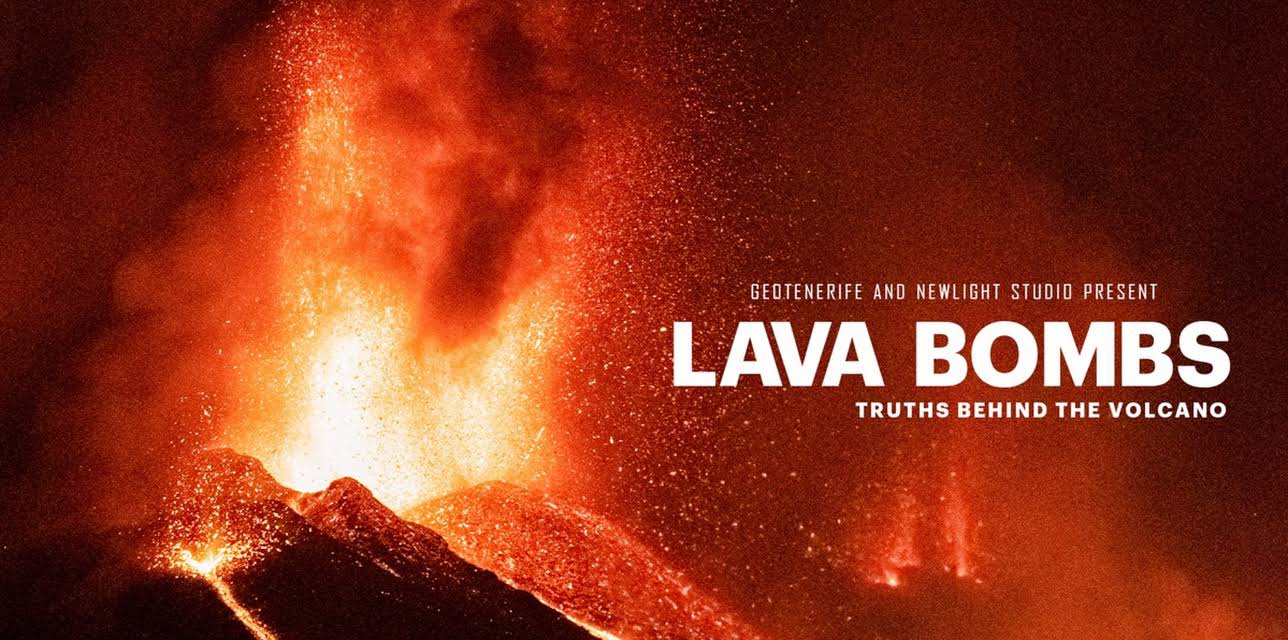 Lava Bombs - Truths Behind the Volcano (2022)