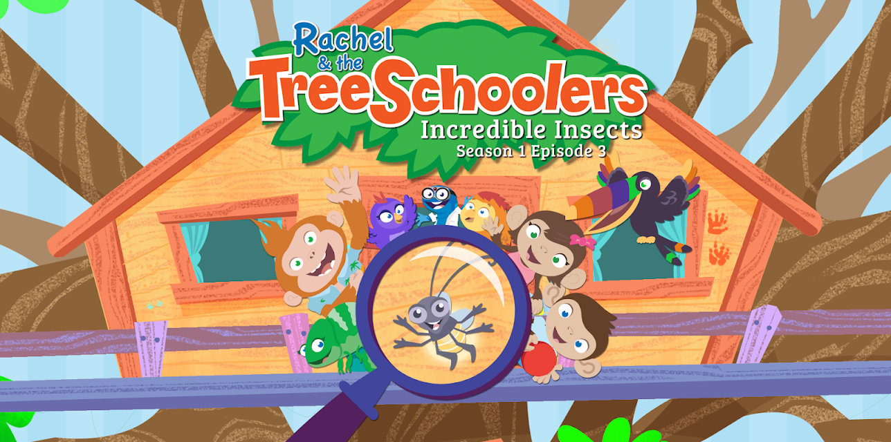Rachel and the TreeSchoolers Season 1 Episode 3: Incredible Insects