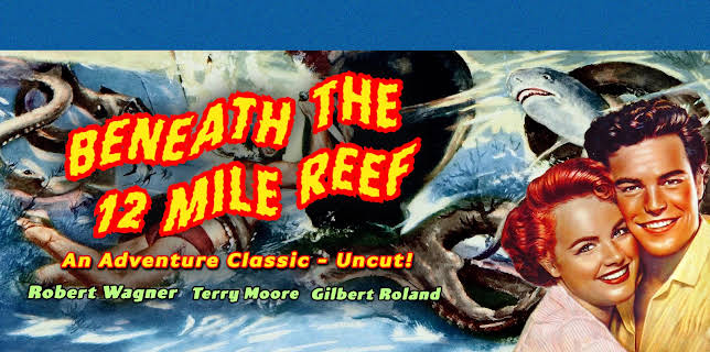 Beneath The 12 Mile Reef - Robert Wagner, Terry Moore, Gilbert Roland, An Adventure Classic, Uncut! (1953)