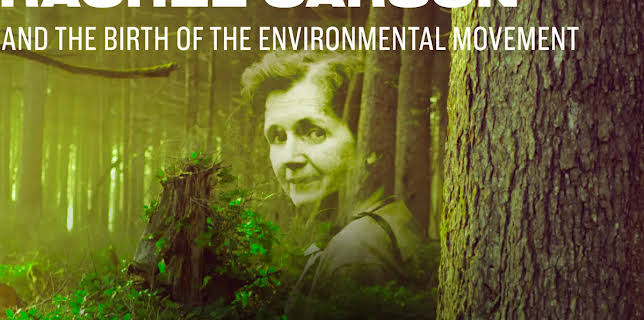 Rachel Carson and the Birth of the Environmental Movement (2024)