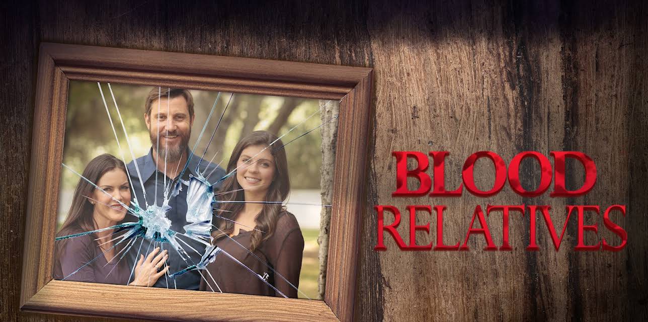 Blood Relatives Season 1