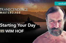 Transcendence Extended Lessons with the Experts: Starting Your Day with Wim Hof
