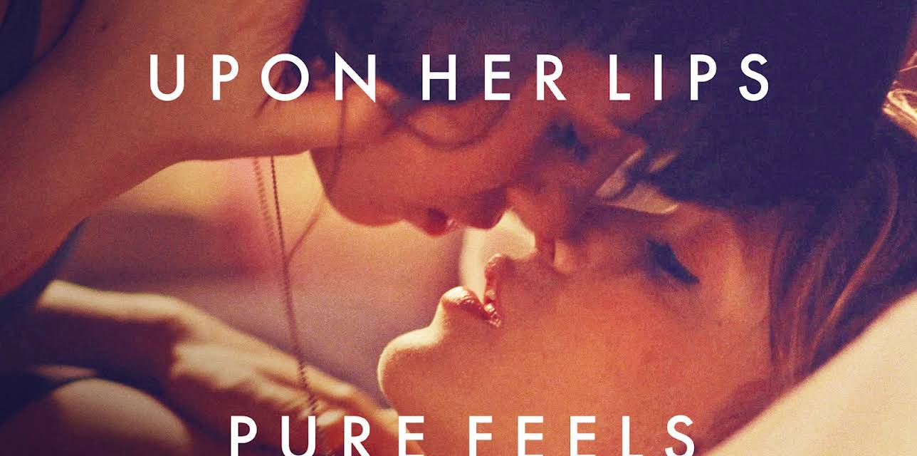 Upon Her Lips: Pure Feels (2021)