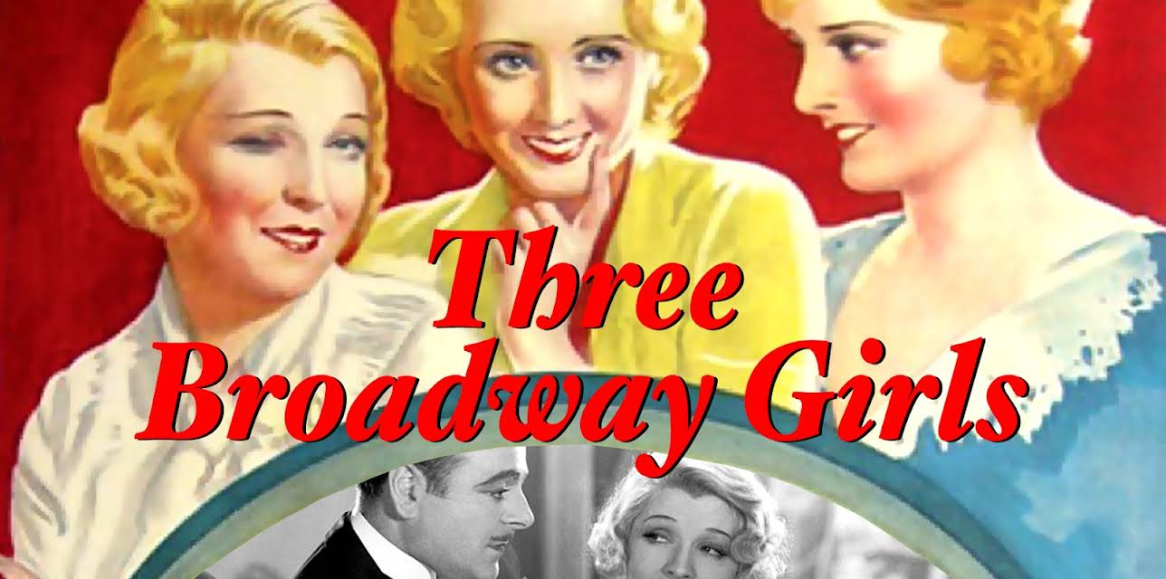The Greeks Had a Word for Them (aka Three Broadway Girls) (1932)