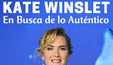 Kate Winslet: en busca de lo auténtico