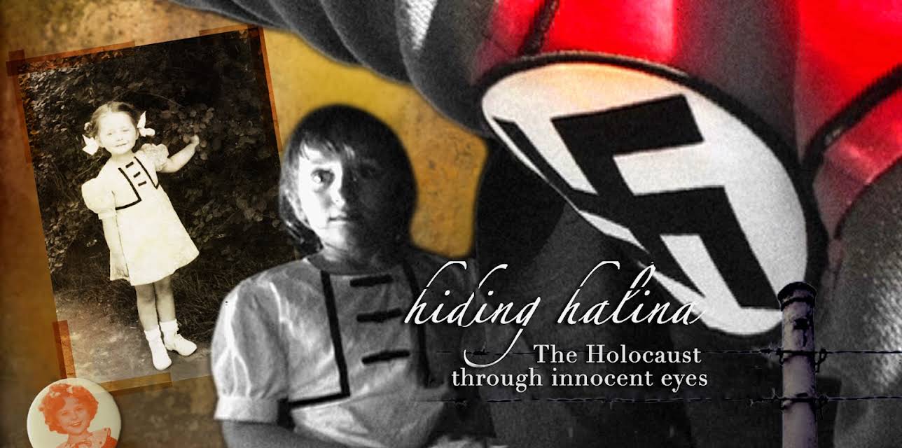 Hiding Halina: The Holocaust Through Innocent Eyes (2008)