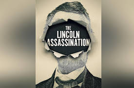 The Assassination of Lincoln Season 1: Lincoln Assassination, The
