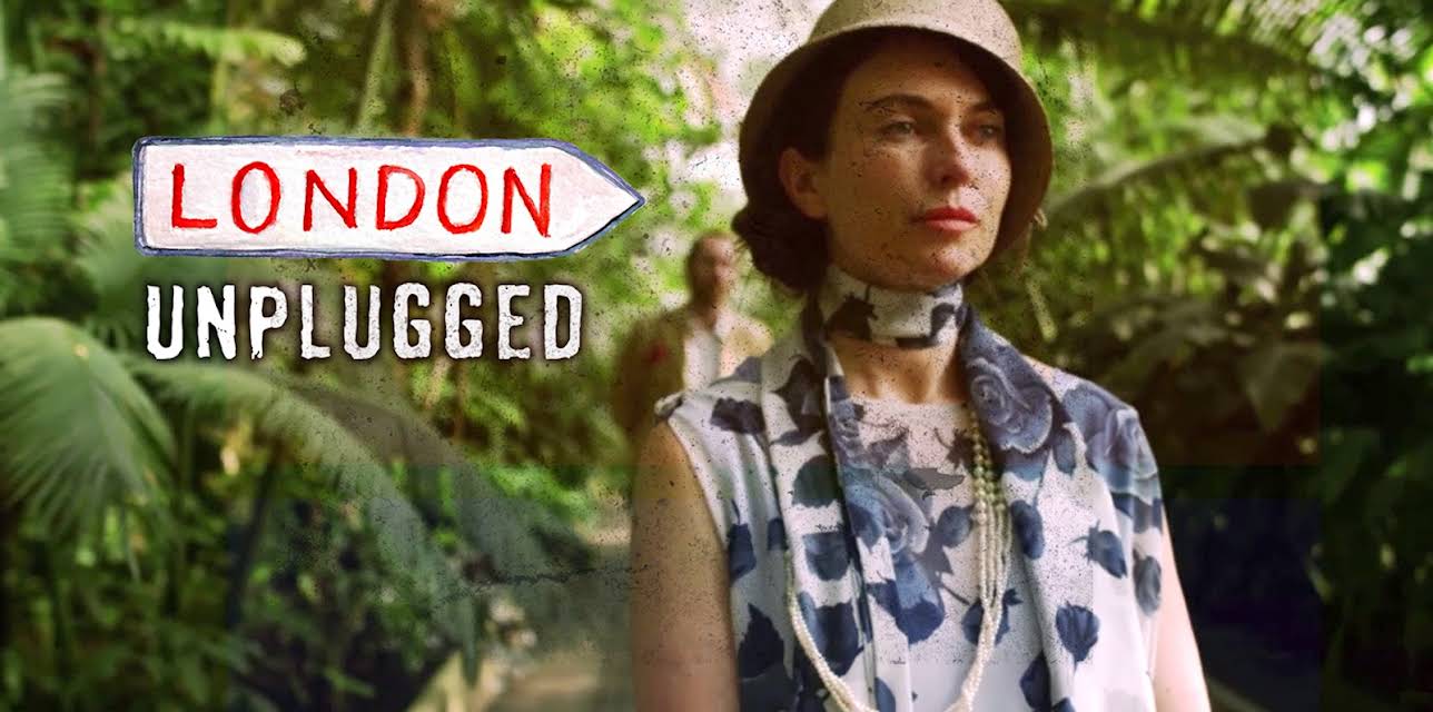 London Unplugged (2021)