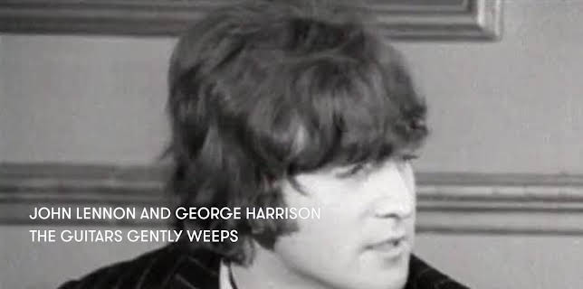 John Lennon And George Harrison - Guitar Gently Weeps (2013)