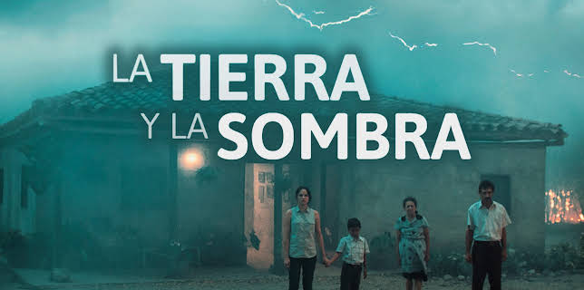 La tierra y la sombra (2015)