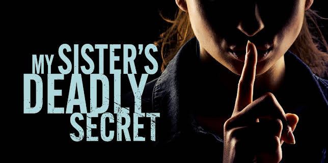 My Sister's Deadly Secret (2019)