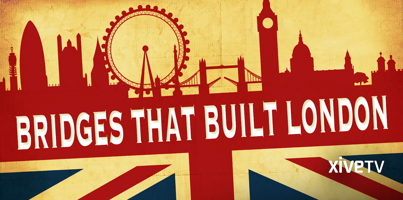 Bridges that Built London (2012)