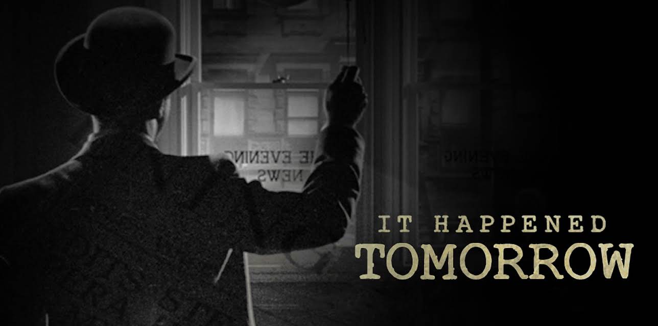 It Happened Tomorrow (1944)