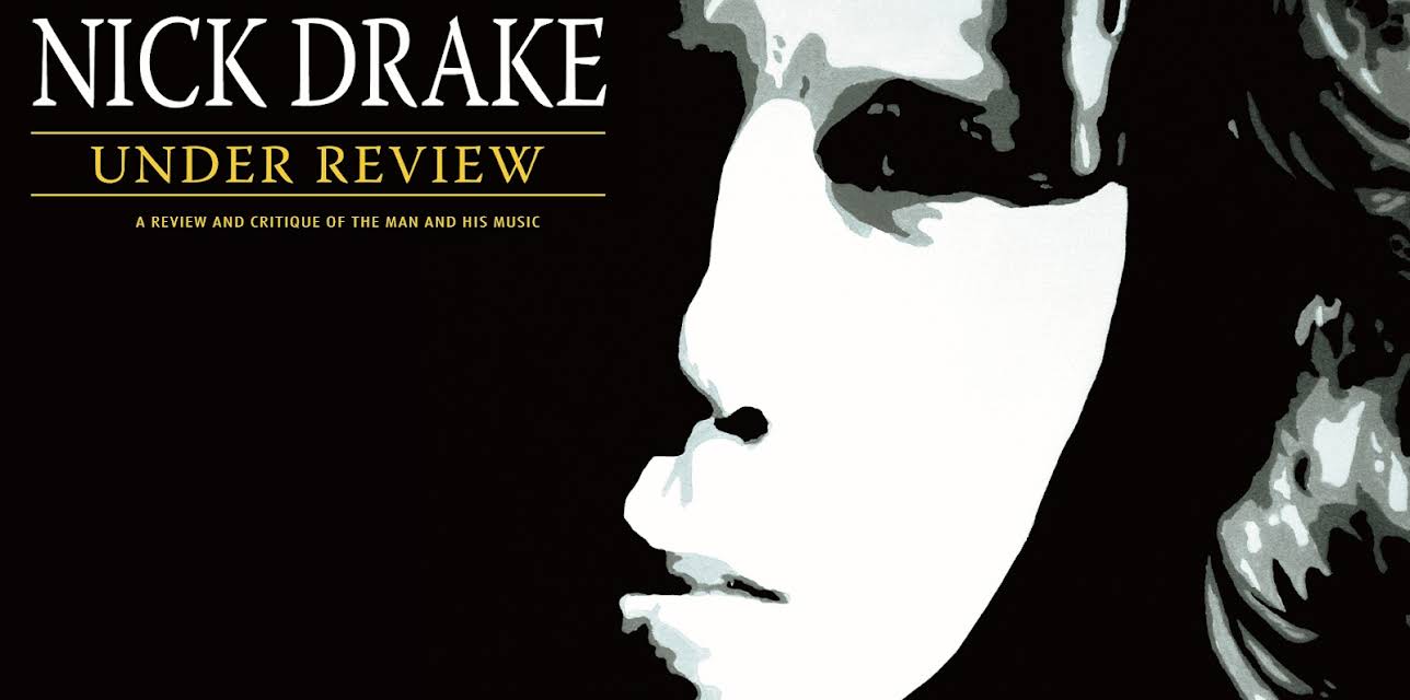 Nick Drake - Under Review (2026)