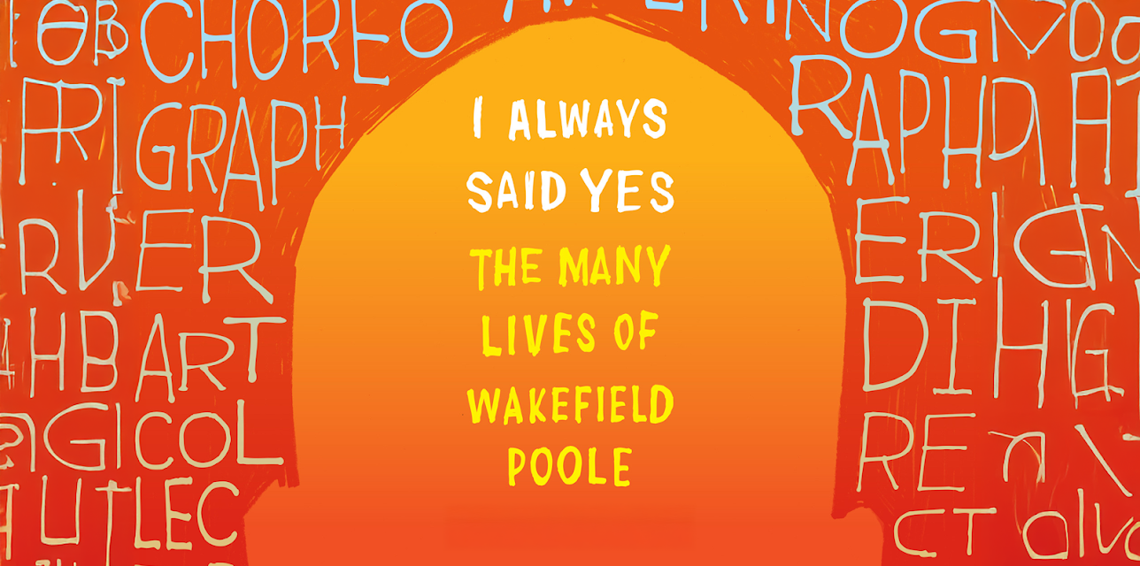 I Always Said Yes: the Many Lives of Wakefield Poole (2013)