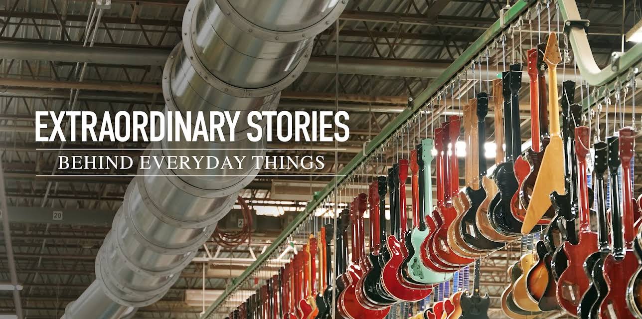 Extraordinary Stories Behind Everyday Things