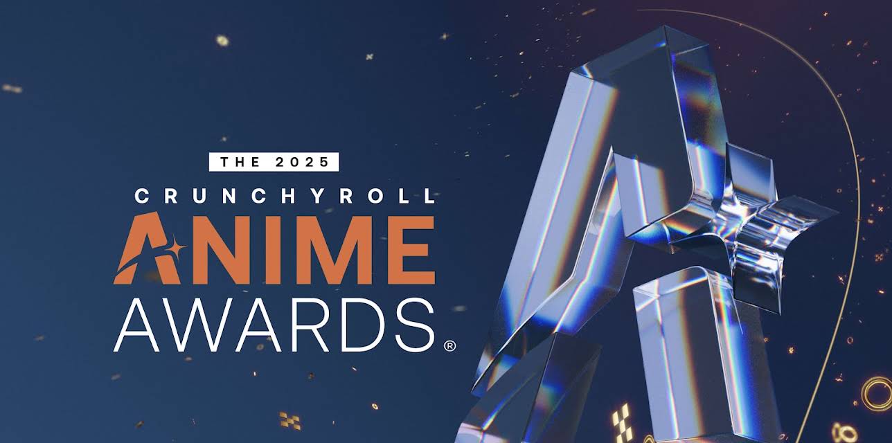 2025 CRUNCHYROLL ANIME AWARDS®