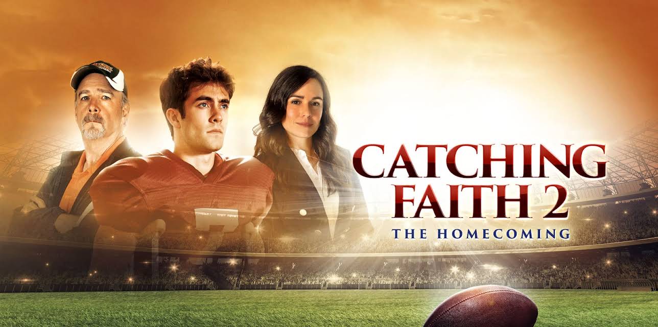Catching Faith 2: The Homecoming (2019)