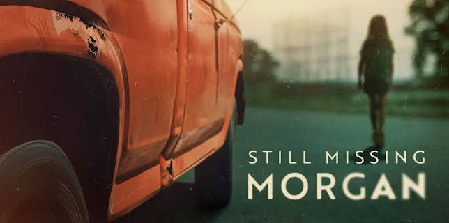 Still Missing Morgan