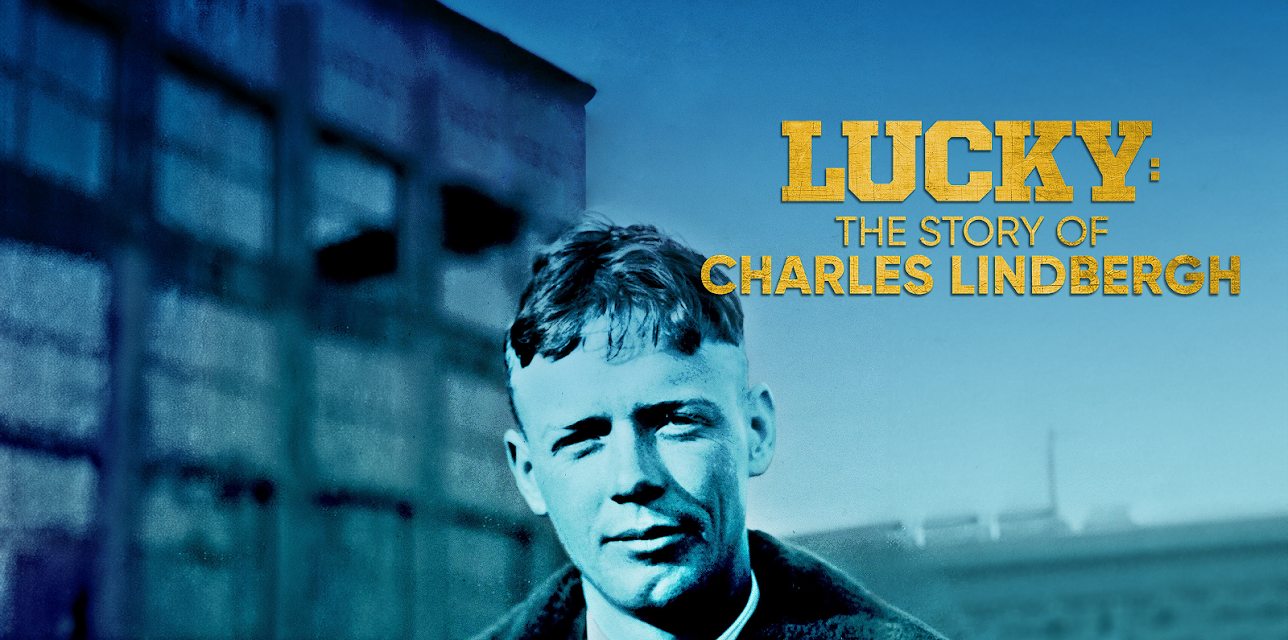Lucky: The Story Of Charles Lindbergh Season 1