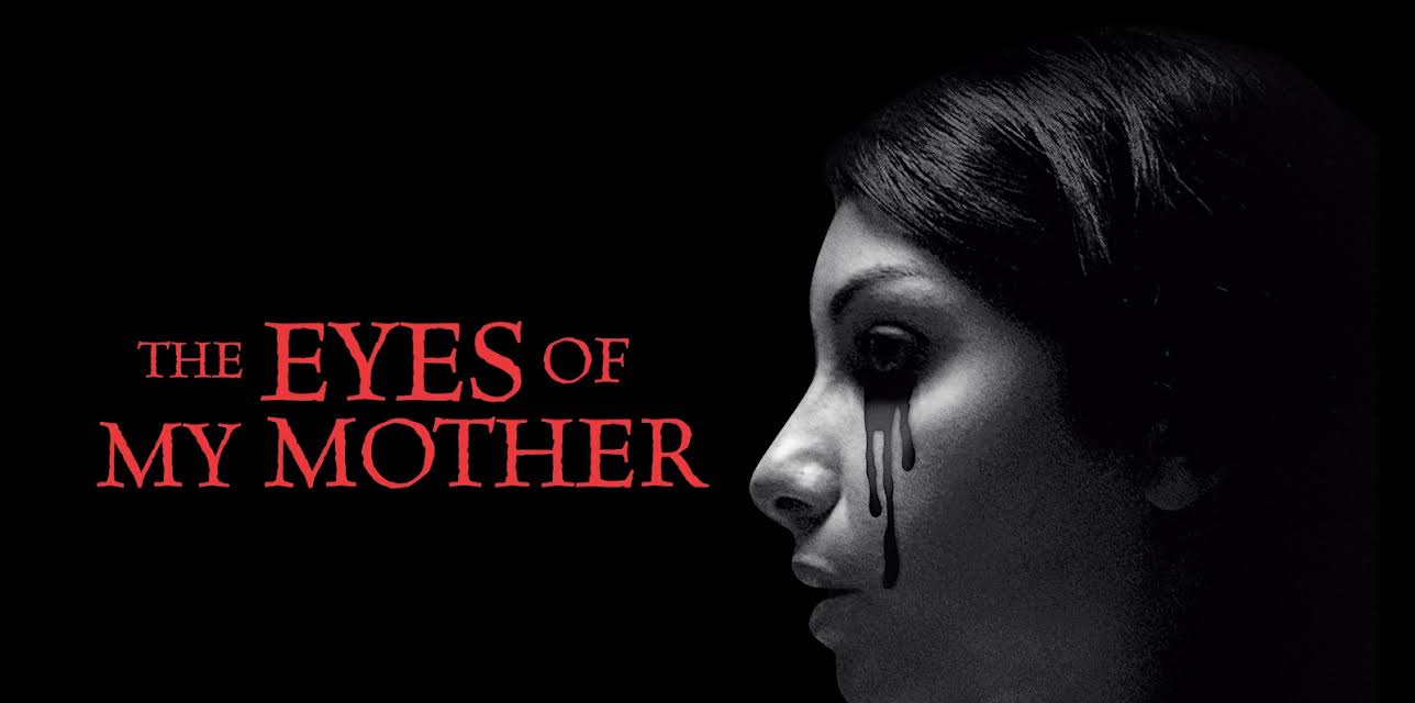 The Eyes of My Mother (2016)