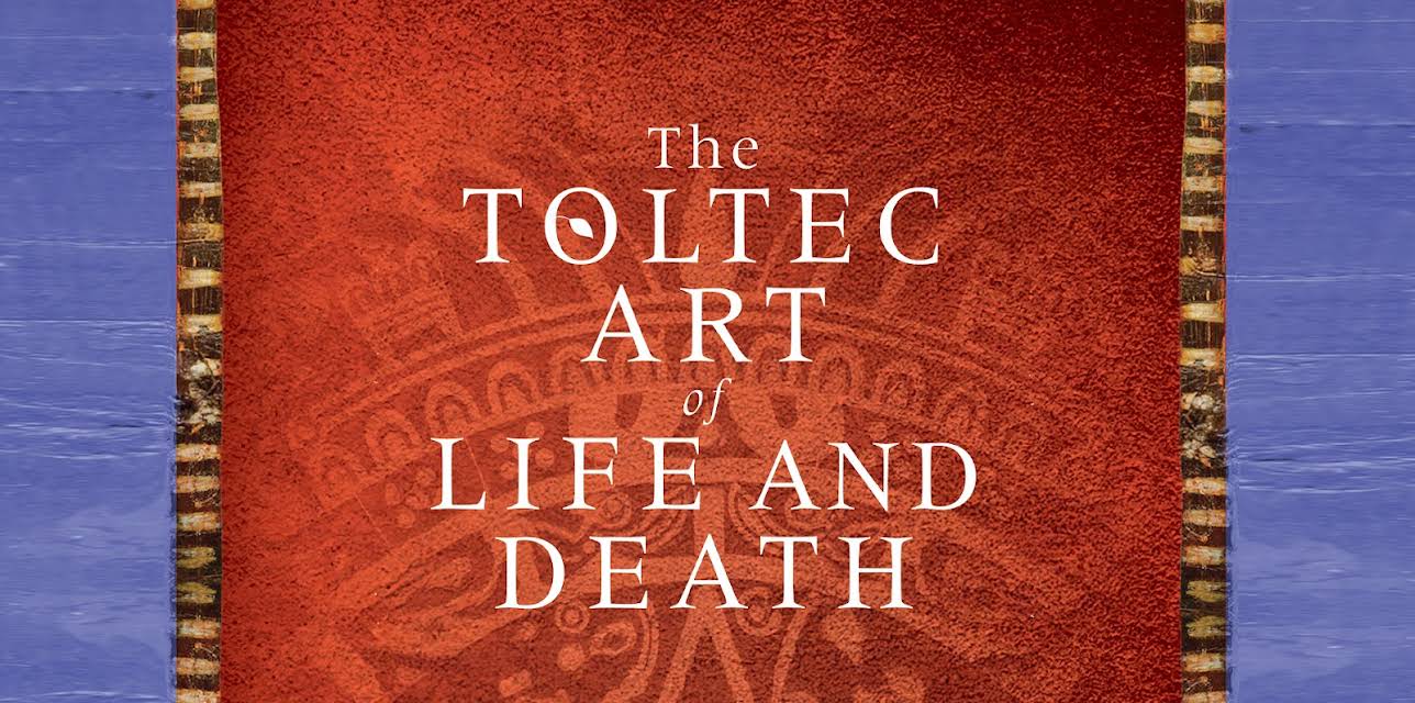 The Toltec Art of Life and Death with don Miguel Ruiz (2015)