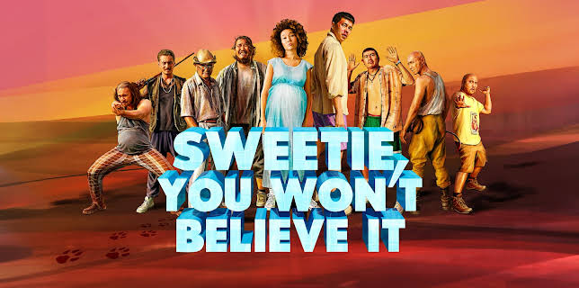 Sweetie, You Won't Believe It (2022)