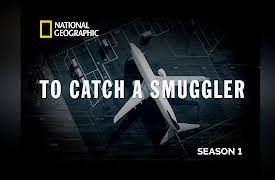 To Catch a Smuggler Season 1: Decoys, Diversions and Drug Busts