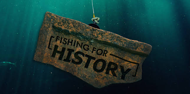 Fishing For History