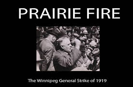 Prairie Fire: The Winnipeg General Strike of 1919: Strike: Prairie Fire I (eps 1-2)