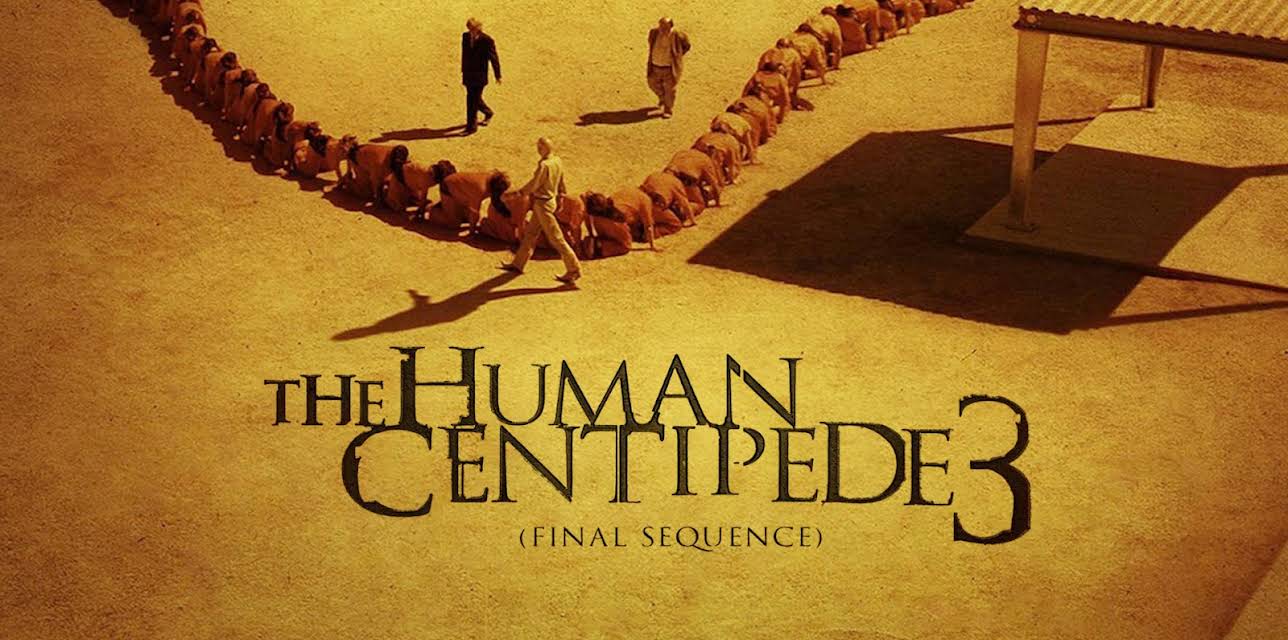 Human Centipede III: Final Sequence (2015)