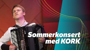 15:20: Sommerkonsert med KORK | NRK 2 | 7/2 2026