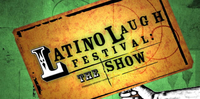 Latino Laugh Festival