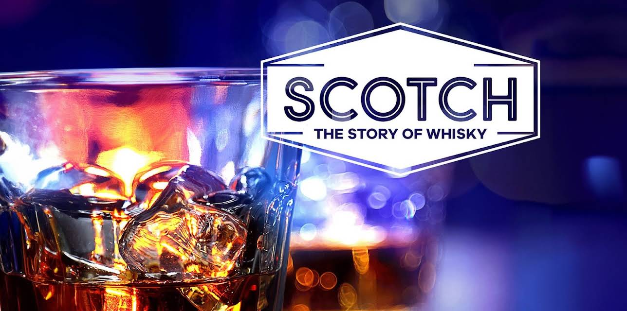 Scotch: The Story of Whisky (2017)