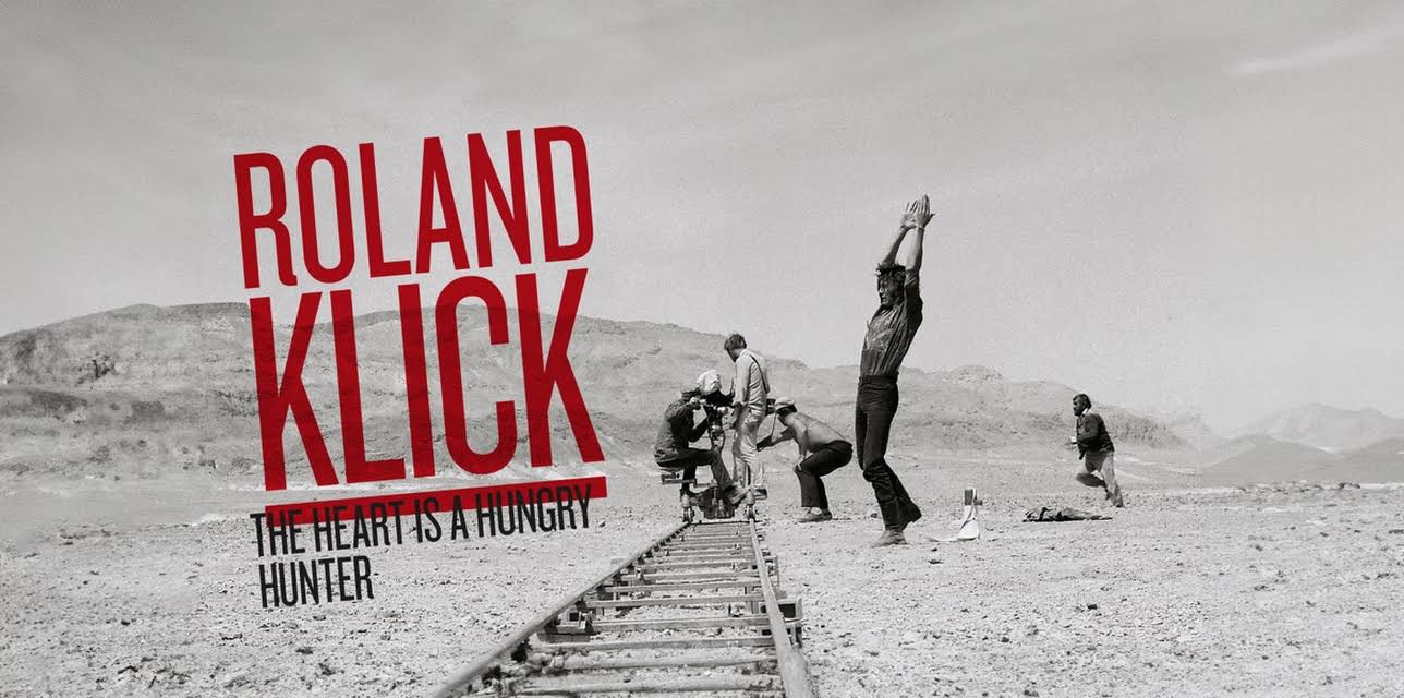 Roland Klick - The Heart is a Hungry Hunter (2014)