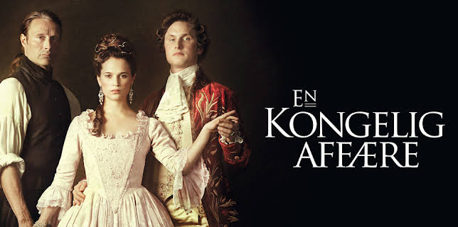 A Royal Affair (2012)