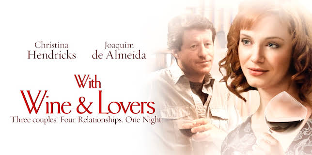 With Wine and Lovers (2008)