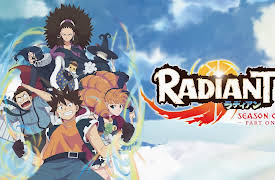 RADIANT - S01: True Courage -Bravery-