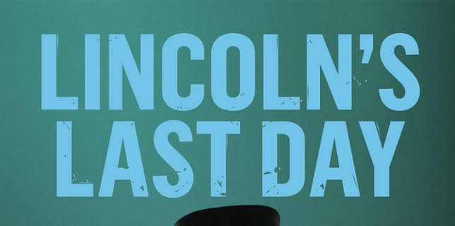 Lincoln's Last Day (2015)