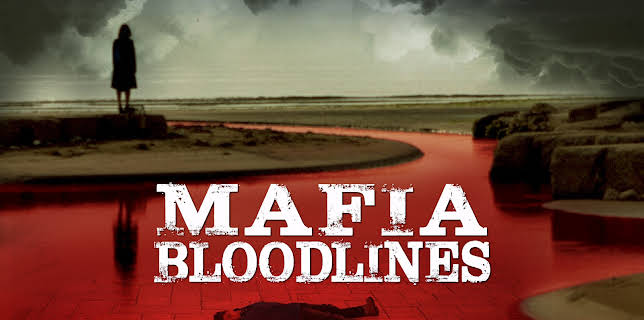 Mafia Bloodlines (2015)