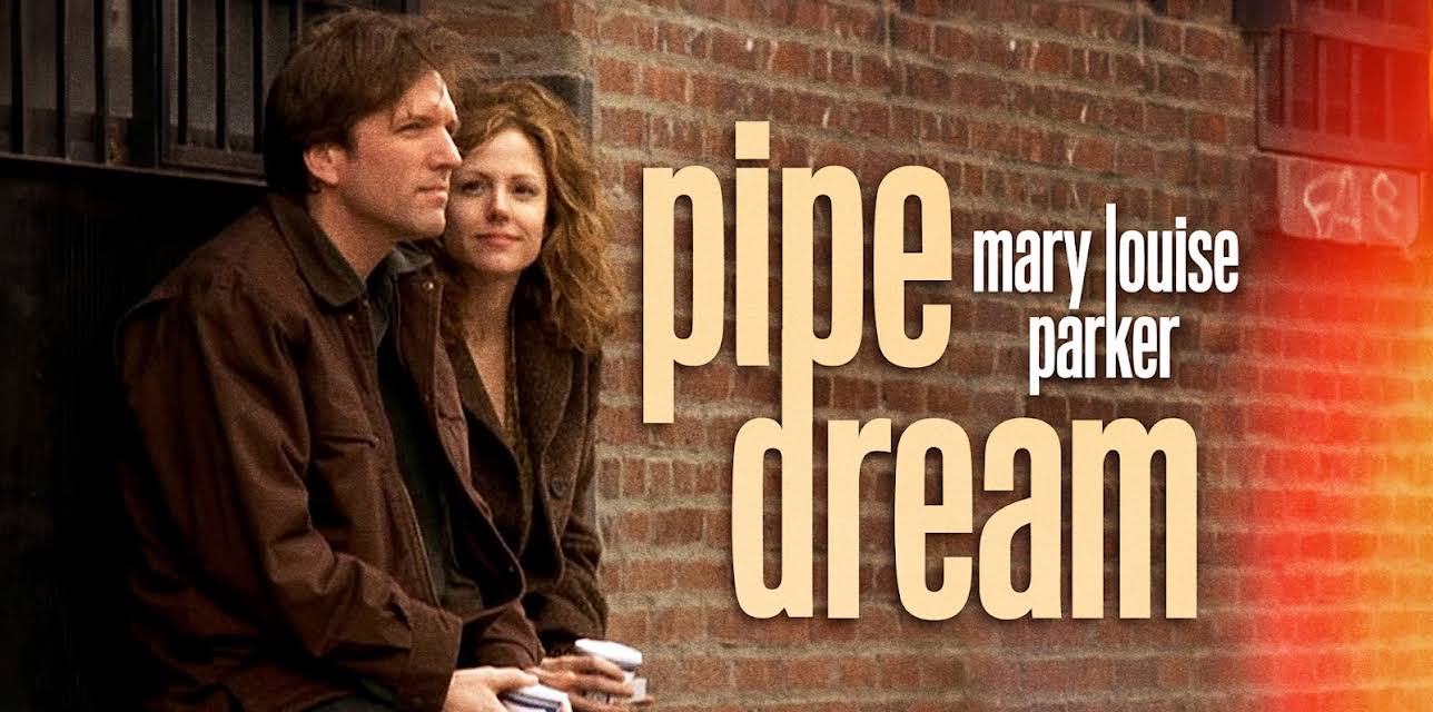 Pipe Dream (2002)