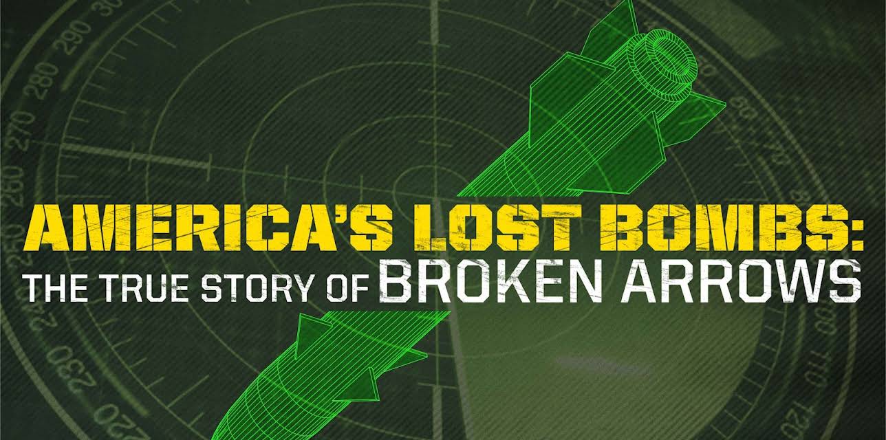 America's Lost Bombs: The True Story Of Broken Arrows: Host: Arthur Kent Season 1