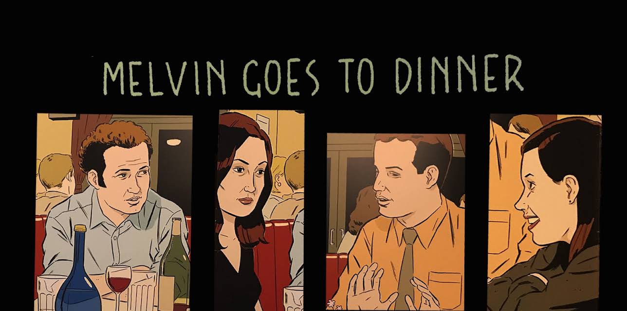 Melvin Goes To Dinner (2003)